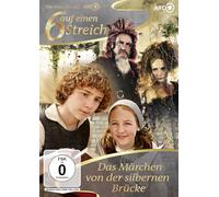 Sechs auf einen Streich - Das Märchen von der silbernen Brücke