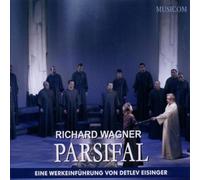 Detlev Eisinger - Parsifal-Eine Werkseinführung