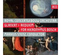 Glanert, D. - Glanert: Requiem for Hieronymus Bosch [Import anglais]