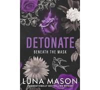 Detonate: A Dark Mafia Romance