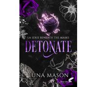 Detonate - Luna Mason - BLACK INK EDITIONS - broché - Roman