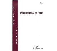 Détonations et folie Liss Kihindou (Auteur)