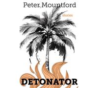 Detonator Stories - Peter Mountford - Four Way Books - ebook (ePub) - Livre