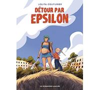 Détour Par Epsilon - Tome 1