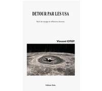 Détour par les USA Vincent Citot (Auteur)
