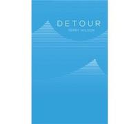 Detour - Terry Wilson - Austin Macauley Publishers - Livre en Anglais - Paperback Terry WilsonTerry Wilson (Auteur)