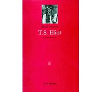 Détours D'écriture N° 15 - T.S. Eliot Ou Le Vrai Faux Modernisme