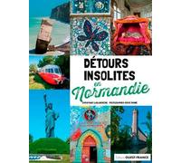 Détours insolites en Normandie