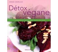 Détox vegane Le programme de 7 jours pour réguler l'équilibre acido-basique - Anna Cavelius - Medicis Eds - broché - Guide