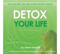 Detox Your Life (Audio Cd) Glenn Harrold, (Auteur)