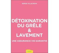 Détoxination Du Grêle Et Lavement - Une Assurance Vie Garantie