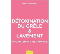 Détoxination du grêle & lavement - Une assurance vie garantie