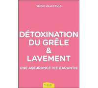Détoxination Du Grêle Et Lavement - Une Assurance Vie Garantie