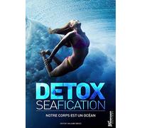 Detoxseafication: Notre corps est un océan