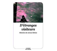 Collectif – D'étranges visiteurs – Histoires de science-fiction