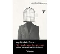 Detrás de aquellos pájaros