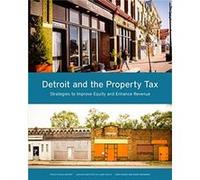 Detroit and the Property Tax Strategies to Improve Equity and Enhance Revenue by Mark Skidmore Mark Skidmore (Auteur)