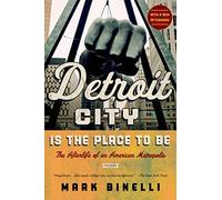 Detroit City Is the Place to Be