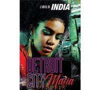 Detroit City Mafia by India India (Auteur)