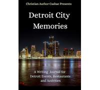 Detroit City Memories: Christian Writing Journal