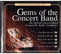 Detroit Concert Band - Gems Concert Band: Legacy of Leonard B Smith