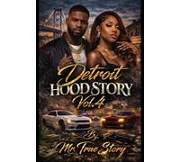 "Detroit Hood Story" Volume 4: "Power Struggles, Betrayal, and Revenge."