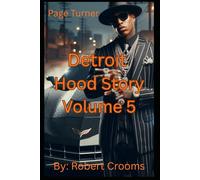 "Detroit Hood Story" Volume 5 Paperback: "Raw and Gritty Reality of Life in Detroit City."