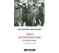 Détroit : pas d'accord pour crever: Une révolution urbaine