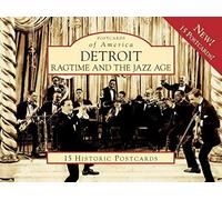 Detroit:: Ragtime And The Jazz Age