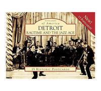 Detroit:: Ragtime And The Jazz Age
