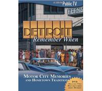 Detroit Remember When 1 & 2
