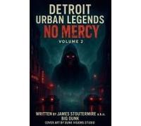 Detroit Urban Legends No Mercy Volume 2