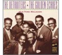 Detroiters & Golden Echoes - Old Time Religion