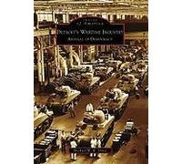 Detroit's Wartime Industry: Arsenal Of Democracy