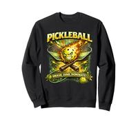Détruisez, Buvez et dominez au Pickleball ! Sweatshirt