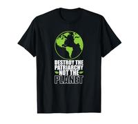 Détruisez Le patriarcat et Non la planète T-Shirt Graphique avec Valeur