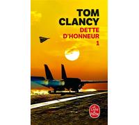 Dette d'honneur (Tome 1) - Tom Clancy - Lgf - Poche - Livre