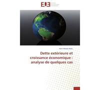 Dette extérieure et croissance économique : analyse de quelques cas Analyse de quelques cas - Nsiku-H - Universitaires Europeennes - broché - Etude