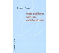 Dette Publique : Sortir Du Catastrophisme
