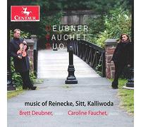 Deubner Fauchet Duo - Music of Reinecke, Sitt,