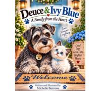 Deuce & Ivy Blue: A Family From The Heart