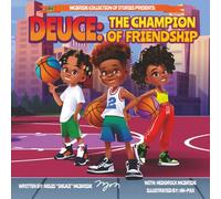Deuce: The Champion of Friendship