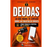 DEUDAS: LO QUE NADIE TE EXPLICÓ SOBRE LAS TARJETAS DE CRÉDITO Y CÓMO TOMAR EL CONTROL DE TU DINERO
