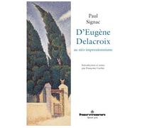 D'Eugène Delacroix au néo-impressionnisme - - Paul Signac - Hermann - Livre
