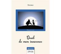 Deuil de mon innocence - Tiefing Sissoko - Verone Eds - broché - Témoignage