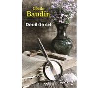 Deuil de sel Cécile Baudin (Auteur), Eric Fouassier (Préface)