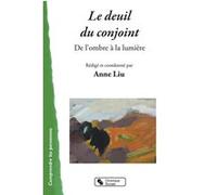 Deuil du conjoint (le) Anne Liu (Auteur)