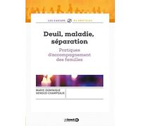 Deuil, maladie, séparation: Pratiques d'accompagnement des familles