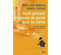 Deuil périnatal et groupe de parole pour les mères: Rencontre singulière autour du berceau vide