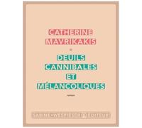 Deuils Cannibales Et Mélancoliques